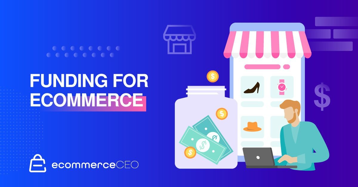 Funding for Ecommerce